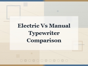Electric vs Manual Typewriter: Which One Should You Buy?